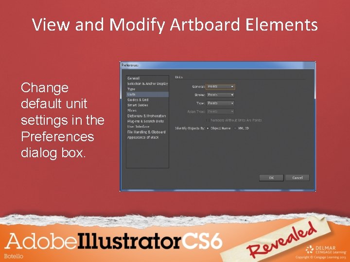 View and Modify Artboard Elements Change default unit settings in the Preferences dialog box.