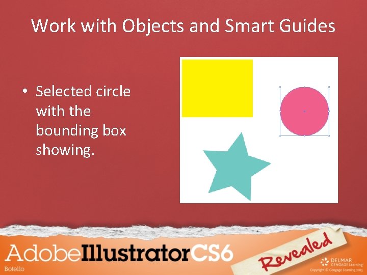 Work with Objects and Smart Guides • Selected circle with the bounding box showing.