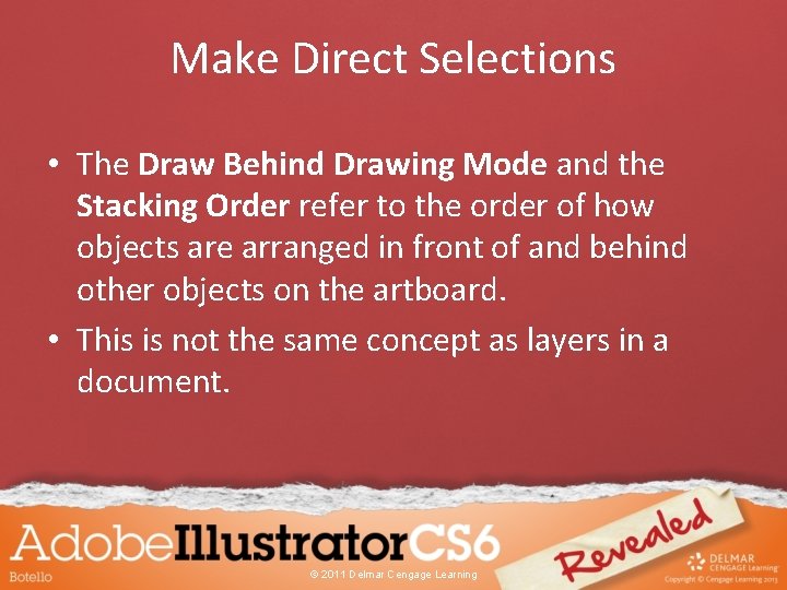 Make Direct Selections • The Draw Behind Drawing Mode and the Stacking Order refer