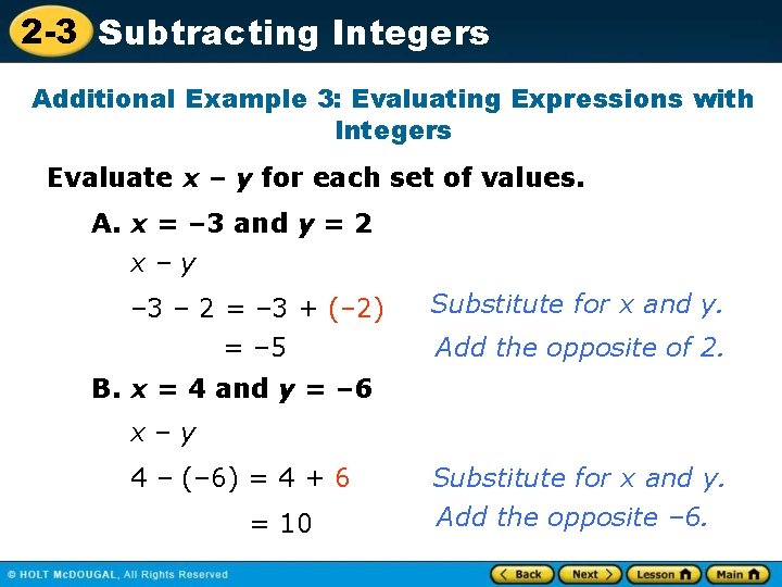 2 -3 Subtracting Integers Additional Example 3: Evaluating Expressions with Integers Evaluate x –