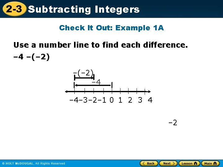 2 -3 Subtracting Integers Check It Out: Example 1 A Use a number line