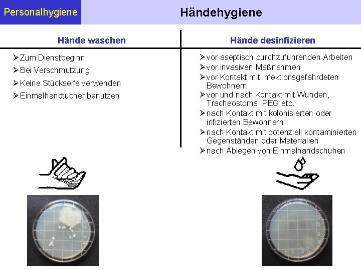 Personalhygiene Hände waschen Zum Dienstbeginn Bei Verschmutzung Keine Stückseife verwenden Einmalhandtücher benutzen Händehygiene Hände