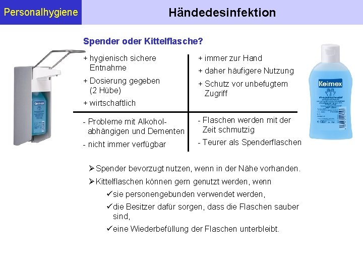 Händedesinfektion Personalhygiene Spender oder Kittelflasche? + hygienisch sichere Entnahme + immer zur Hand +