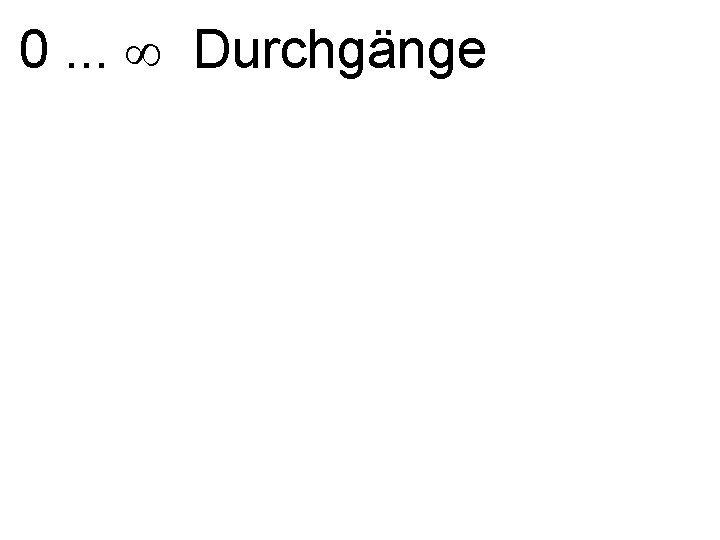 0. . . Durchgänge 