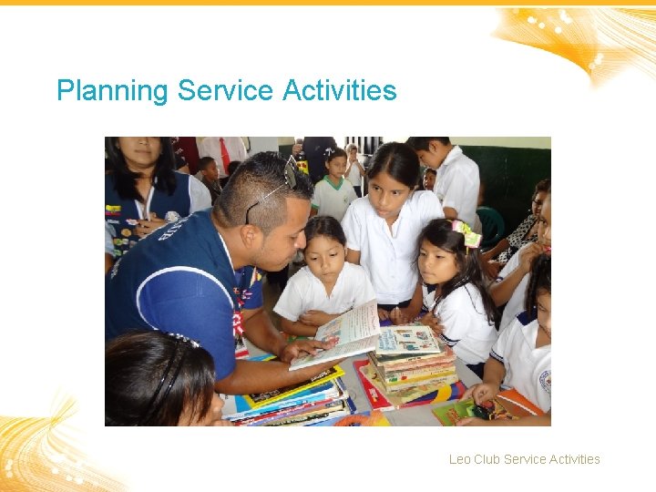 Planning Service Activities Leo Club Service Activities 2 