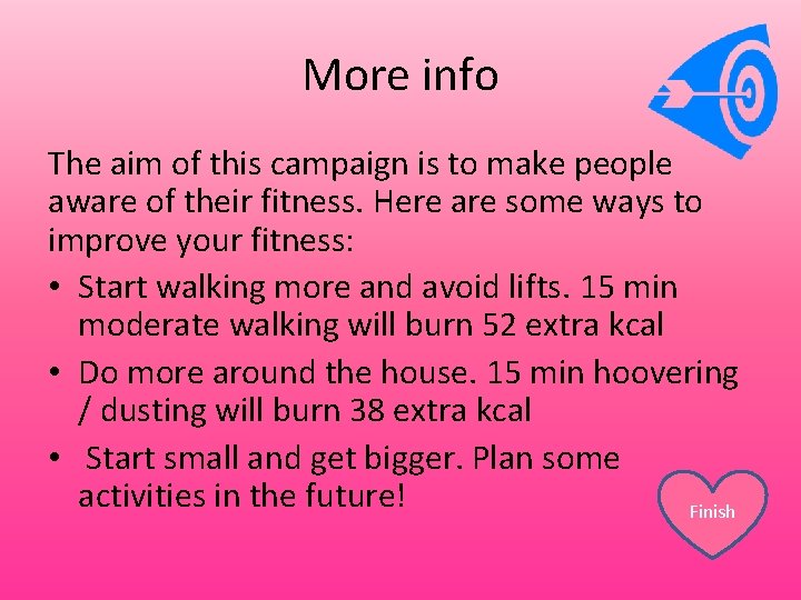 More info The aim of this campaign is to make people aware of their