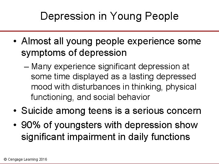 Depression in Young People • Almost all young people experience some symptoms of depression