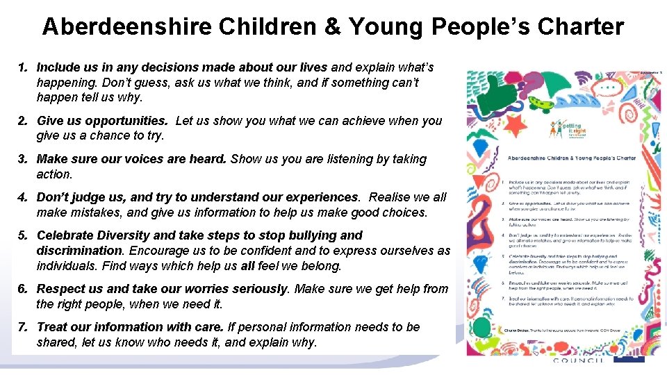 Aberdeenshire Children & Young People’s Charter 1. Include us in any decisions made about