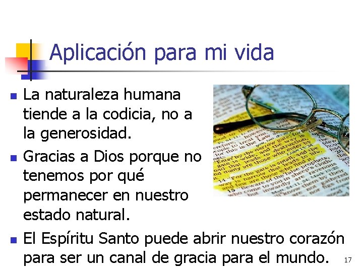 Aplicación para mi vida n n n La naturaleza humana tiende a la codicia,