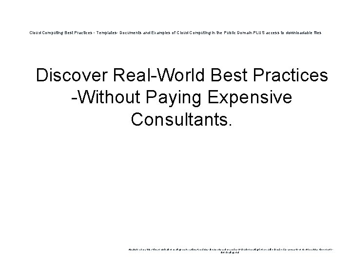 Cloud Computing Best Practices - Templates- Documents and Examples of Cloud Computing in the