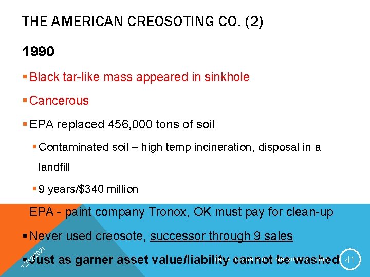 THE AMERICAN CREOSOTING CO. (2) 1990 § Black tar-like mass appeared in sinkhole §