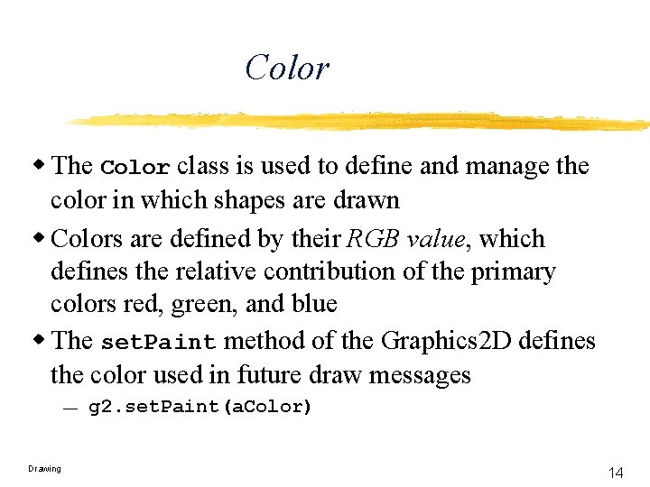 Color w The Color class is used to define and manage the color in