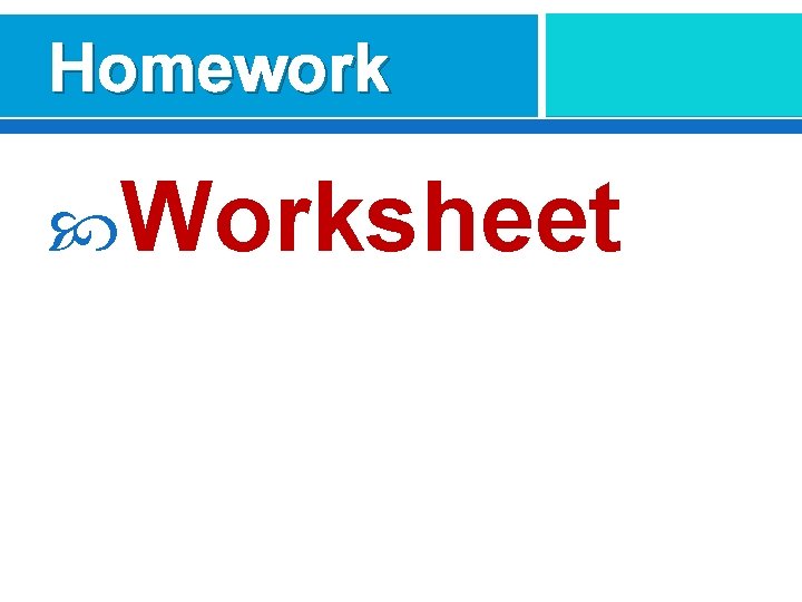 Homework Worksheet 