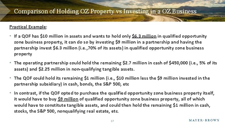 Comparison of Holding OZ Property vs Investing in a OZ Business Practical Example: •