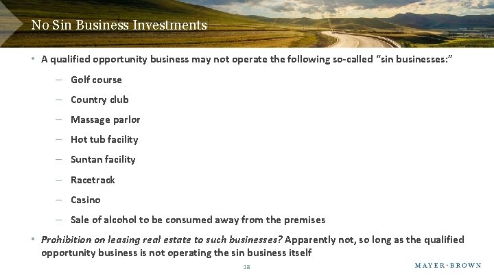 No Sin Business Investments • A qualified opportunity business may not operate the following