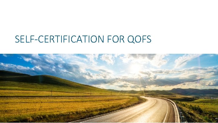 SELF-CERTIFICATION FOR QOFS 