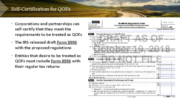 Self-Certification for QOFs • Corporations and partnerships can self-certify that they meet the requirements
