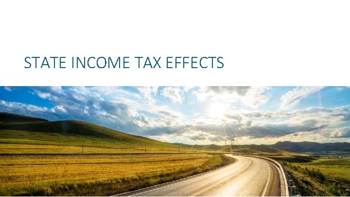 STATE INCOME TAX EFFECTS 