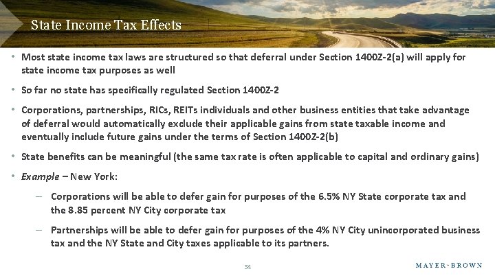 State Income Tax Effects • Most state income tax laws are structured so that