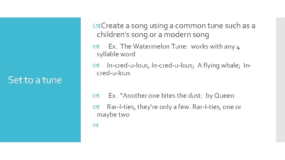  Create a song using a common tune such as a children's song or