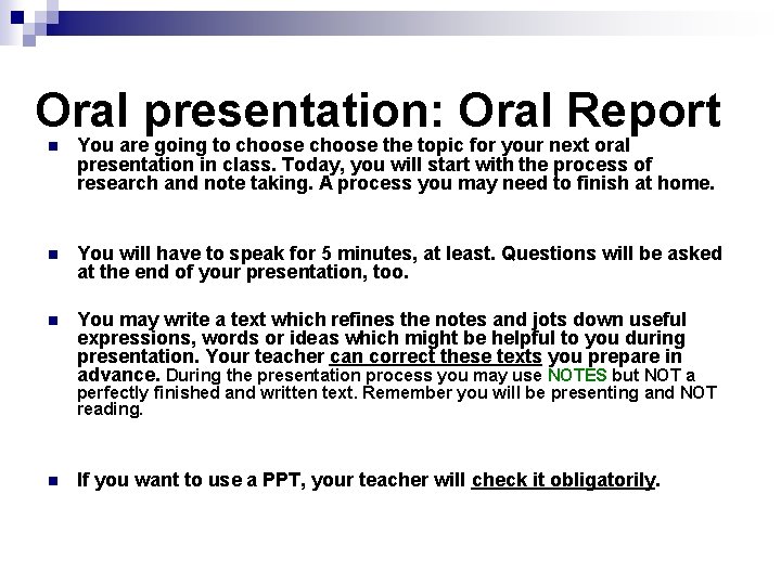 Oral presentation: Oral Report You are going to choose the topic for your next