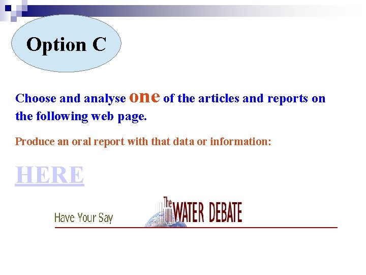 Option C Choose and analyse one of the articles and reports on the following