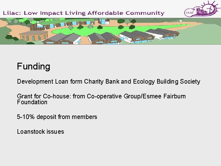 Funding Development Loan form Charity Bank and Ecology Building Society Grant for Co-house: from