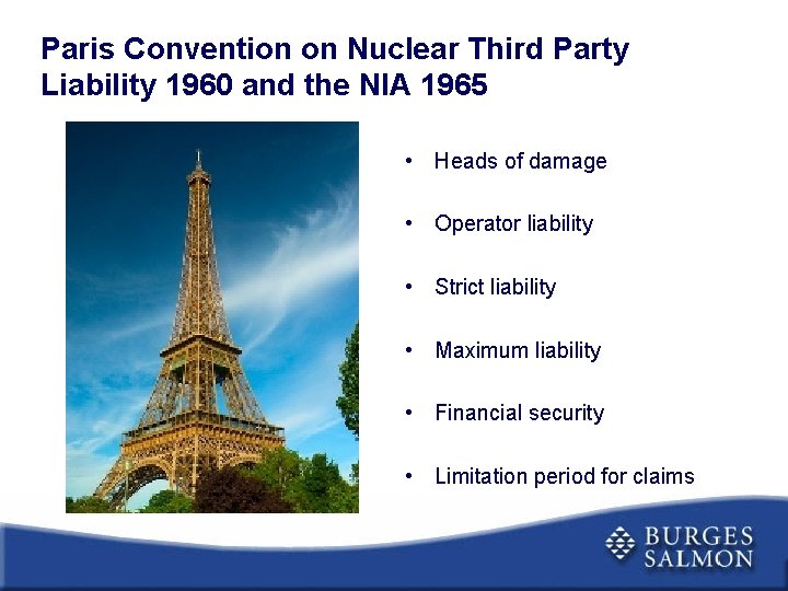 Paris Convention on Nuclear Third Party Liability 1960 and the NIA 1965 • Heads