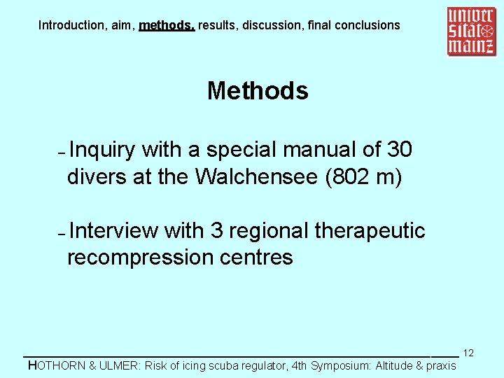 Introduction, aim, methods, results, discussion, final conclusions Methods – – Inquiry with a special