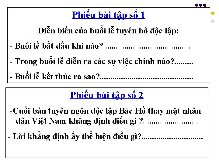 Phiếu bài tập số 1 Diễn biến của buổi lễ tuyên bố độc lập: