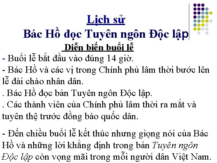 Lịch sử Bác Hồ đọc Tuyên ngôn Độc lập Diễn biến buổi lễ -