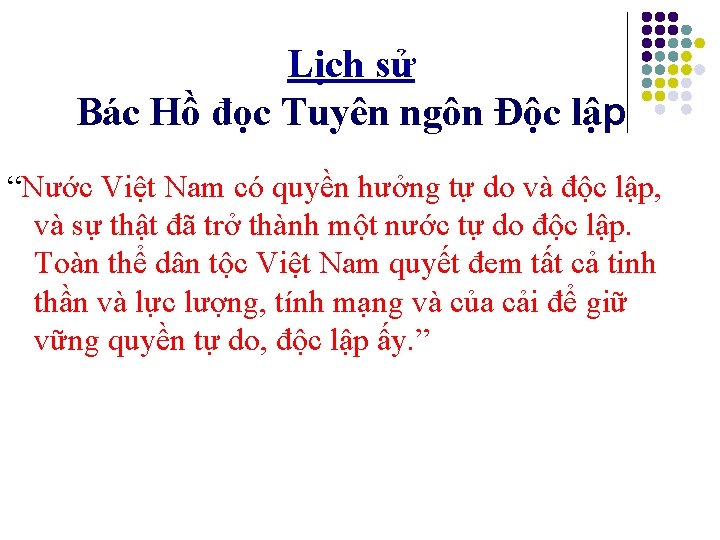 Lịch sử Bác Hồ đọc Tuyên ngôn Độc lập “Nước Việt Nam có quyền