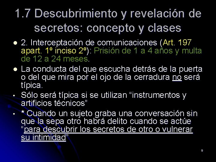 1. 7 Descubrimiento y revelación de secretos: concepto y clases l l • •