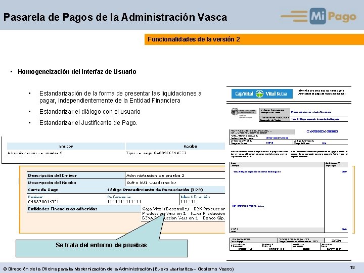 Pasarela de Pagos de la Administración Vasca Funcionalidades de la versión 2 • Homogeneización