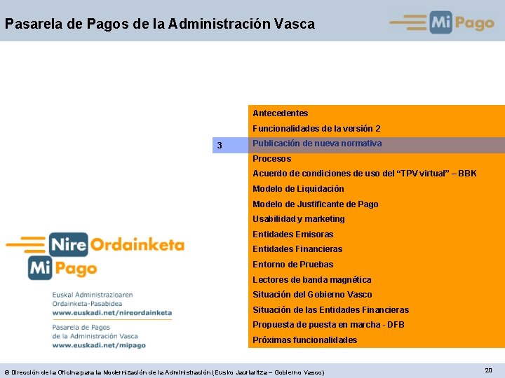 Pasarela de Pagos de la Administración Vasca Antecedentes Funcionalidades de la versión 2 3