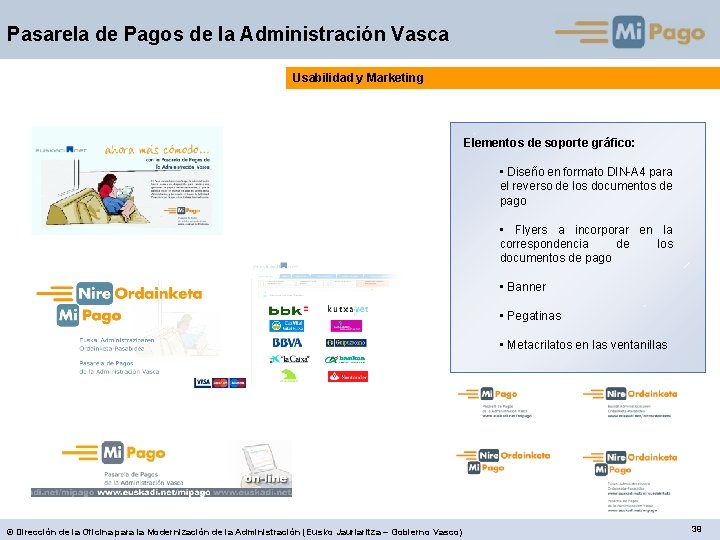 Pasarela de Pagos de la Administración Vasca Usabilidad y Marketing Elementos de soporte gráfico: