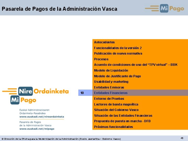 Pasarela de Pagos de la Administración Vasca Antecedentes Funcionalidades de la versión 2 Publicación