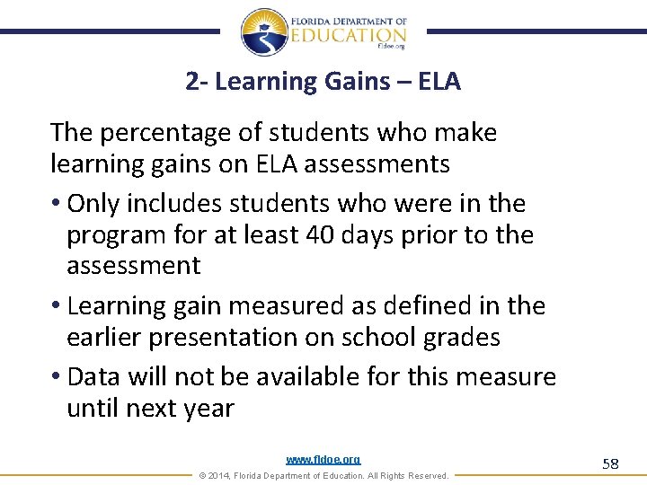 2 - Learning Gains – ELA The percentage of students who make learning gains