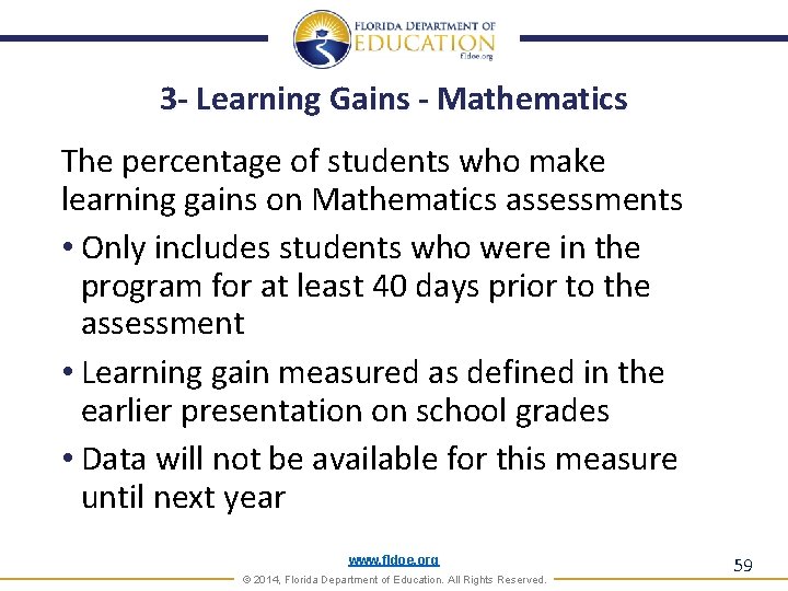 3 - Learning Gains - Mathematics The percentage of students who make learning gains