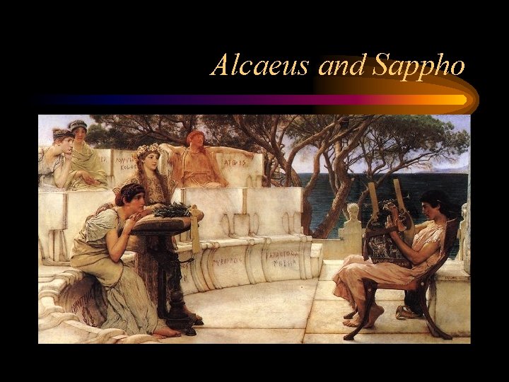 Alcaeus and Sappho 