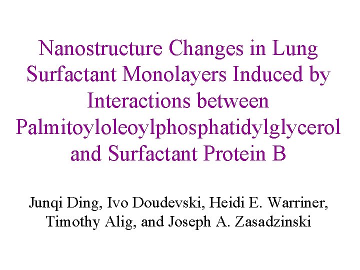 Nanostructure Changes in Lung Surfactant Monolayers Induced by Interactions between Palmitoyloleoylphosphatidylglycerol and Surfactant Protein