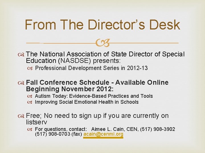 From The Director’s Desk The National Association of State Director of Special Education (NASDSE)