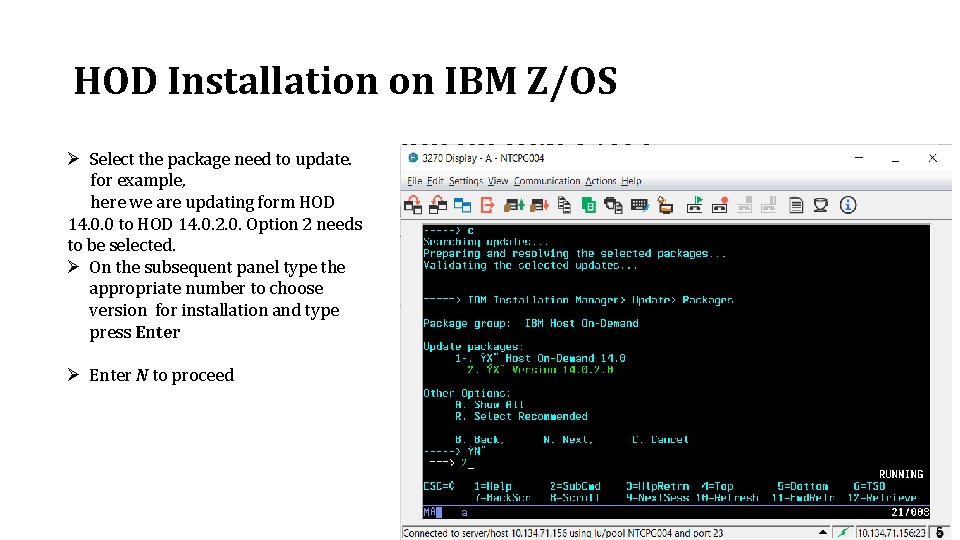 HOD Installation on IBM Z/OS Ø Select the package need to update. for example,