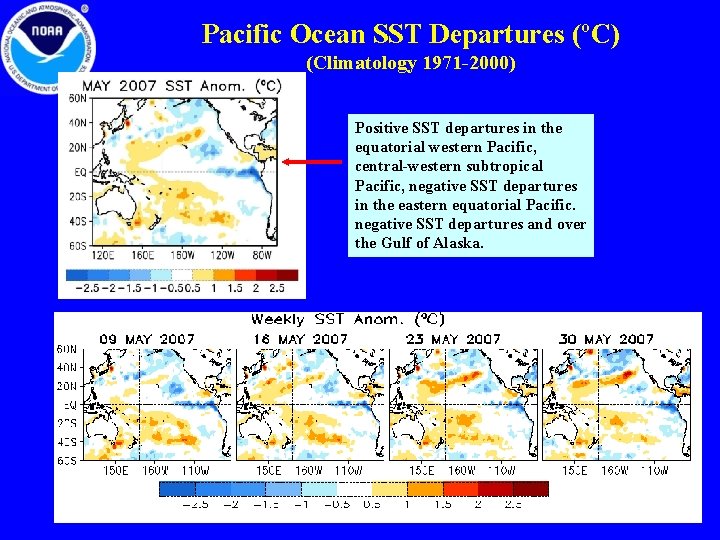 Pacific Ocean SST Departures (ºC) (Climatology 1971 -2000) Positive SST departures in the equatorial