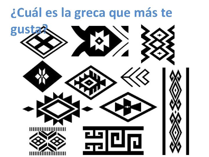 ¿Cuál es la greca que más te gusta? 