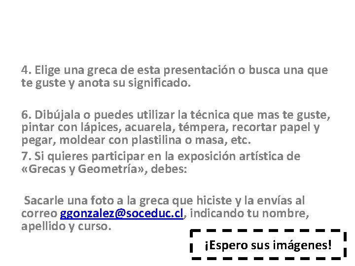 4. Elige una greca de esta presentación o busca una que te guste y