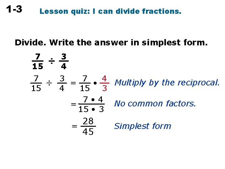 Numbers 1 -3 Dividing Lesson. Rational quiz: I can divide fractions. Divide. Write the