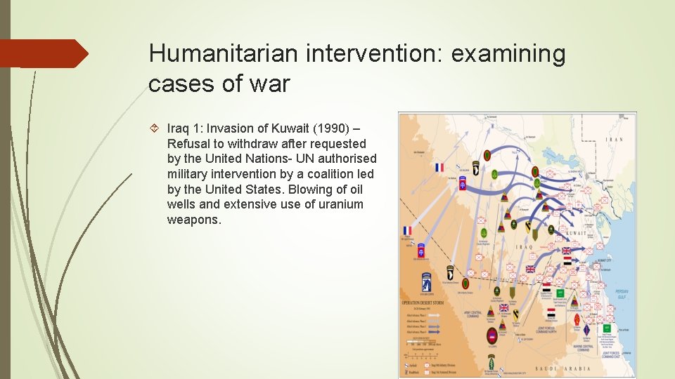 Humanitarian intervention: examining cases of war Iraq 1: Invasion of Kuwait (1990) – Refusal