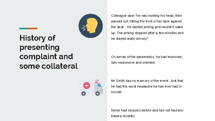 Colleague says “he was holding his head, then passed out, hitting the front of