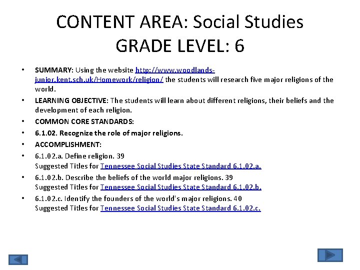 CONTENT AREA: Social Studies GRADE LEVEL: 6 • • SUMMARY: Using the website http: